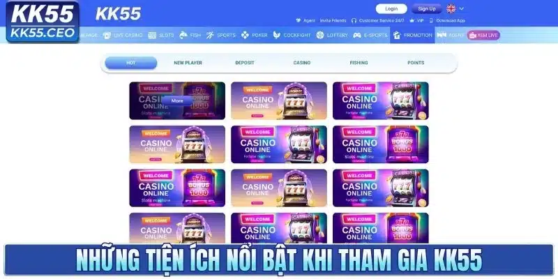 Những tiện ích nổi bật khi tham gia KK55